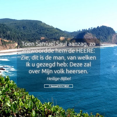 Picture 05 - 1 Samuël 9:17 NLD - Toen Samuel Saul aanzag, zo antwoordde hem de - Bible Verse Picture