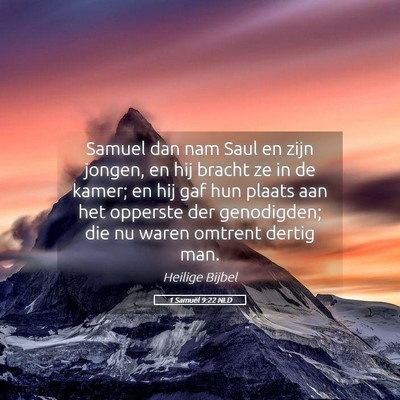 Picture 05 - 1 Samuël 9:22 NLD - Samuel dan nam Saul en zijn jongen, en hij bracht - Bible Verse Picture
