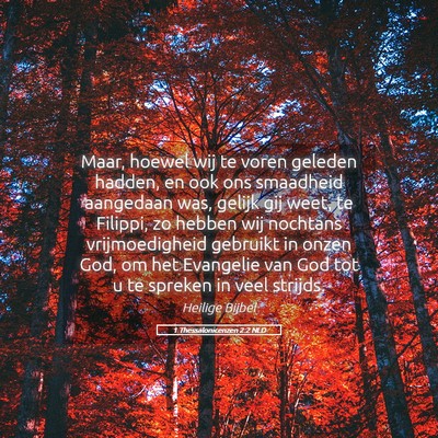 Picture 05 - 1 Thessalonicenzen 2:2 NLD - Maar, hoewel wij te voren geleden hadden, en ook - Bible Verse Picture