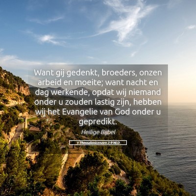 Picture 05 - 1 Thessalonicenzen 2:9 NLD - Want gij gedenkt, broeders, onzen arbeid en - Bible Verse Picture