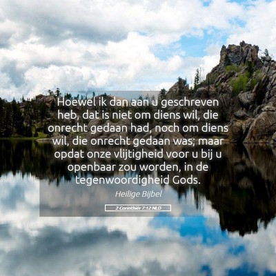 Picture 05 - 2 Corinthiër 7:12 NLD - Hoewel ik dan aan u geschreven heb, dat is niet - Bible Verse Picture