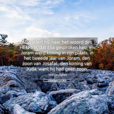 Picture 05 - 2 Koningen 1:17 NLD - Alzo stierf hij, naar het woord des HEEREN, dat - Bible Verse Picture