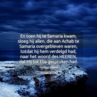Picture 05 - 2 Koningen 10:17 NLD - En toen hij te Samaria kwam, sloeg hij allen, die - Bible Verse Picture