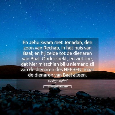 Picture 05 - 2 Koningen 10:23 NLD - En Jehu kwam met Jonadab, den zoon van Rechab, in - Bible Verse Picture