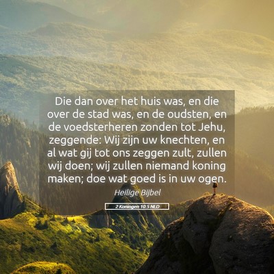 Picture 05 - 2 Koningen 10:5 NLD - Die dan over het huis was, en die over de stad - Bible Verse Picture