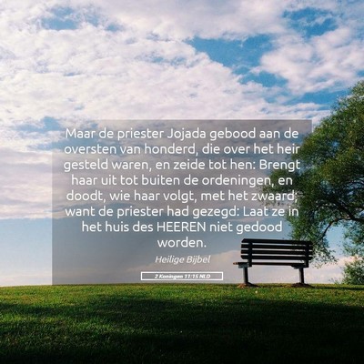 Picture 05 - 2 Koningen 11:15 NLD - Maar de priester Jojada gebood aan de oversten - Bible Verse Picture