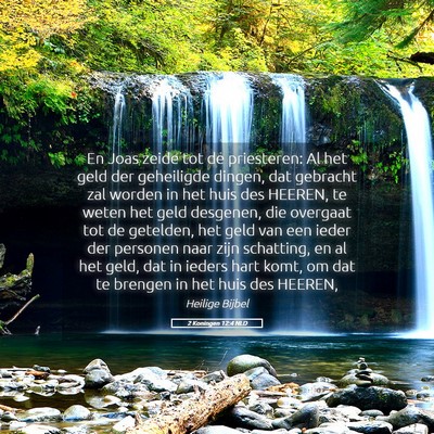Picture 05 - 2 Koningen 12:4 NLD - En Joas zeide tot de priesteren: Al het geld der - Bible Verse Picture