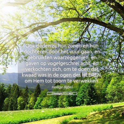 Picture 05 - 2 Koningen 17:17 NLD - Ook deden zij hun zonen en hun dochteren door het - Bible Verse Picture
