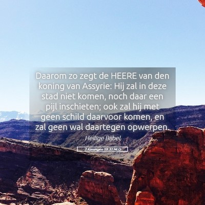 Picture 05 - 2 Koningen 19:32 NLD - Daarom zo zegt de HEERE van den koning van - Bible Verse Picture