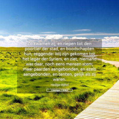Picture 05 - 2 Koningen 7:10 NLD - Zo kwamen zij, en riepen tot den poortier der - Bible Verse Picture