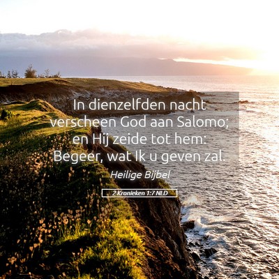 Picture 05 - 2 Kronieken 1:7 NLD - In dienzelfden nacht verscheen God aan Salomo; en - Bible Verse Picture