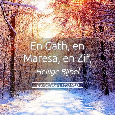 Picture 05 - 2 Kronieken 11:8 NLD - En Gath, en Maresa, en - Bible Verse Picture