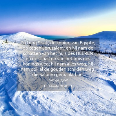 Picture 05 - 2 Kronieken 12:9 NLD - Zo toog Sisak, de koning van Egypte, op tegen - Bible Verse Picture