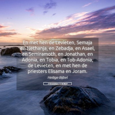 Picture 05 - 2 Kronieken 17:8 NLD - En met hen de Levieten, Semaja en Nethanja, en - Bible Verse Picture