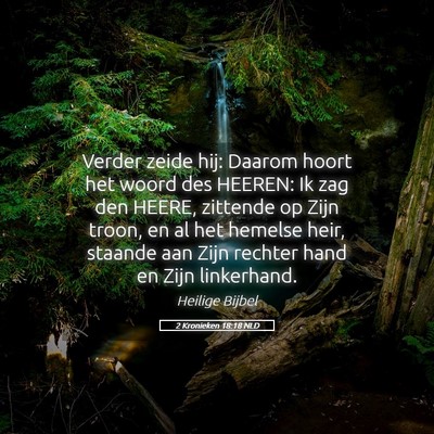 Picture 05 - 2 Kronieken 18:18 NLD - Verder zeide hij: Daarom hoort het woord des - Bible Verse Picture