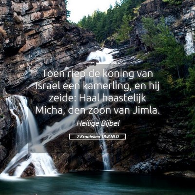 Picture 05 - 2 Kronieken 18:8 NLD - Toen riep de koning van Israel een kamerling, en - Bible Verse Picture