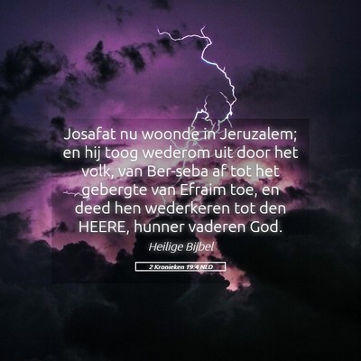 Picture 05 - 2 Kronieken 19:4 NLD - Josafat nu woonde in Jeruzalem; en hij toog - Bible Verse Picture