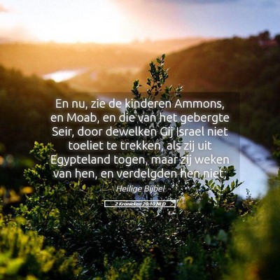 Picture 05 - 2 Kronieken 20:10 NLD - En nu, zie de kinderen Ammons, en Moab, en die - Bible Verse Picture