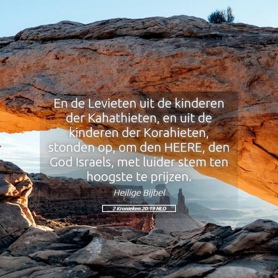 Picture 05 - 2 Kronieken 20:19 NLD - En de Levieten uit de kinderen der Kahathieten, - Bible Verse Picture