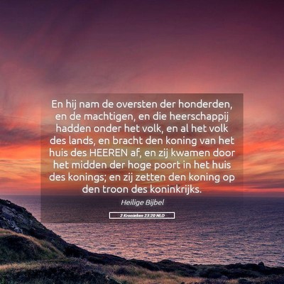 Picture 05 - 2 Kronieken 23:20 NLD - En hij nam de oversten der honderden, en de - Bible Verse Picture