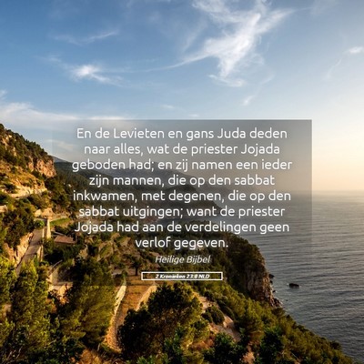 Picture 05 - 2 Kronieken 23:8 NLD - En de Levieten en gans Juda deden naar alles, wat - Bible Verse Picture