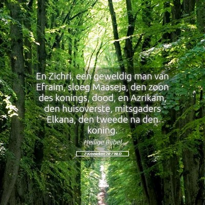 Picture 05 - 2 Kronieken 28:7 NLD - En Zichri, een geweldig man van Efraim, sloeg - Bible Verse Picture