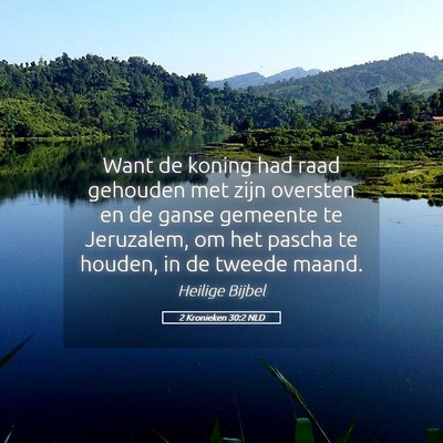 Picture 05 - 2 Kronieken 30:2 NLD - Want de koning had raad gehouden met zijn - Bible Verse Picture