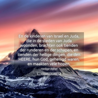 Picture 05 - 2 Kronieken 31:6 NLD - En de kinderen van Israel en Juda, die in de - Bible Verse Picture