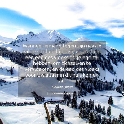 Picture 05 - 2 Kronieken 6:22 NLD - Wanneer iemand tegen zijn naaste zal gezondigd - Bible Verse Picture