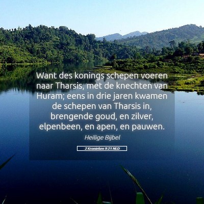 Picture 05 - 2 Kronieken 9:21 NLD - Want des konings schepen voeren naar Tharsis, met - Bible Verse Picture