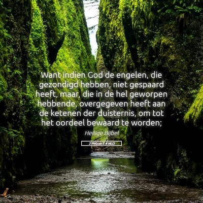Picture 05 - 2 Petrus 2:4 NLD - Want indien God de engelen, die gezondigd hebben, - Bible Verse Picture