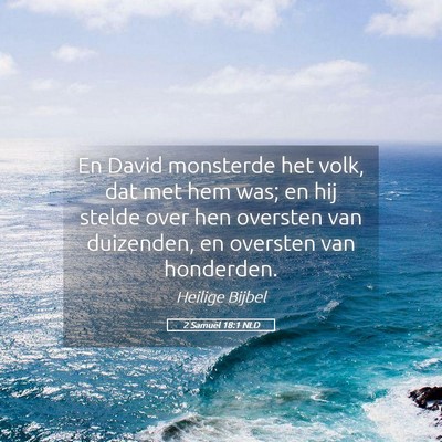 Picture 05 - 2 Samuël 18:1 NLD - En David monsterde het volk, dat met hem was; en - Bible Verse Picture