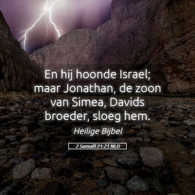 Picture 05 - 2 Samuël 21:21 NLD - En hij hoonde Israel; maar Jonathan, de zoon van - Bible Verse Picture