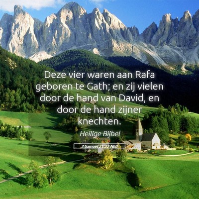 Picture 05 - 2 Samuël 21:22 NLD - Deze vier waren aan Rafa geboren te Gath; en zij - Bible Verse Picture