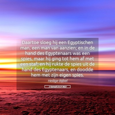 Picture 05 - 2 Samuël 23:21 NLD - Daartoe sloeg hij een Egyptischen man, een man - Bible Verse Picture