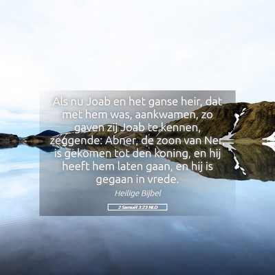Picture 05 - 2 Samuël 3:23 NLD - Als nu Joab en het ganse heir, dat met hem was, - Bible Verse Picture