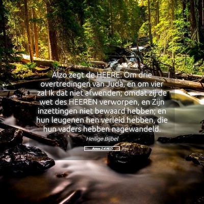 Picture 05 - Amos 2:4 NLD - Alzo zegt de HEERE: Om drie overtredingen van - Bible Verse Picture
