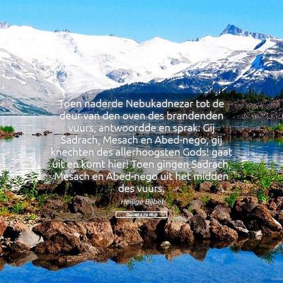 Picture 05 - Daniël 3:26 NLD - Toen naderde Nebukadnezar tot de deur van den - Bible Verse Picture