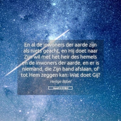 Picture 05 - Daniël 4:35 NLD - En al de inwoners der aarde zijn als niets - Bible Verse Picture