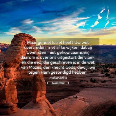 Picture 05 - Daniël 9:11 NLD - Maar geheel Israel heeft Uw wet overtreden, met - Bible Verse Picture