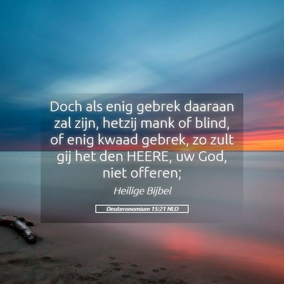 Picture 05 - Deuteronomium 15:21 NLD - Doch als enig gebrek daaraan zal zijn, hetzij - Bible Verse Picture