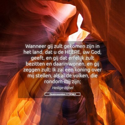 Picture 05 - Deuteronomium 17:14 NLD - Wanneer gij zult gekomen zijn in het land, dat u - Bible Verse Picture