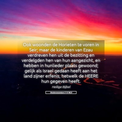 Picture 05 - Deuteronomium 2:12 NLD - Ook woonden de Horieten te voren in Seir; maar de - Bible Verse Picture