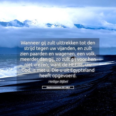 Picture 05 - Deuteronomium 20:1 NLD - Wanneer gij zult uittrekken tot den strijd tegen - Bible Verse Picture
