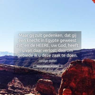 Picture 05 - Deuteronomium 24:18 NLD - Maar gij zult gedenken, dat gij een knecht in - Bible Verse Picture