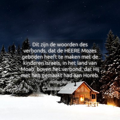Picture 05 - Deuteronomium 29:1 NLD - Dit zijn de woorden des verbonds, dat de HEERE - Bible Verse Picture