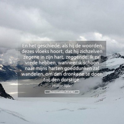 Picture 05 - Deuteronomium 29:19 NLD - En het geschiede, als hij de woorden dezes vloeks - Bible Verse Picture