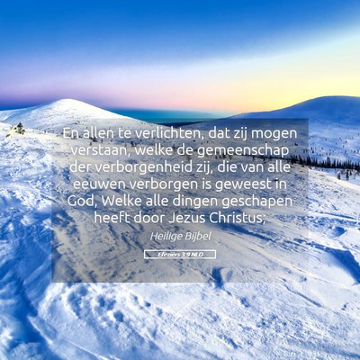 Picture 05 - Efeziërs 3:9 NLD - En allen te verlichten, dat zij mogen verstaan, - Bible Verse Picture