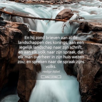Picture 05 - Esther 1:22 NLD - En hij zond brieven aan al de landschappen des - Bible Verse Picture