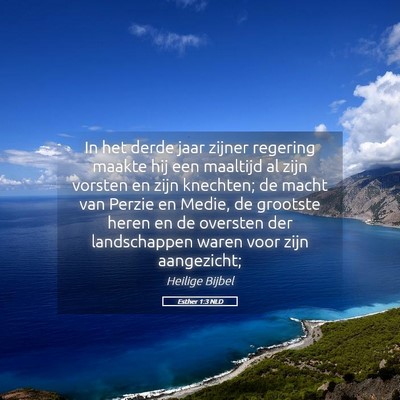 Picture 05 - Esther 1:3 NLD - In het derde jaar zijner regering maakte hij een - Bible Verse Picture